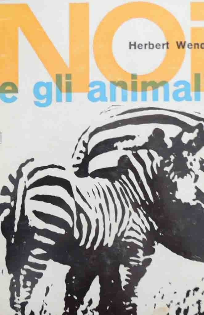 Wendt, Noi e gli animali. Breve storia dell’evoluzione