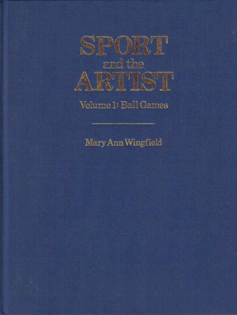 Wingfield, Sport and the artist. Volume 1: Ball Games