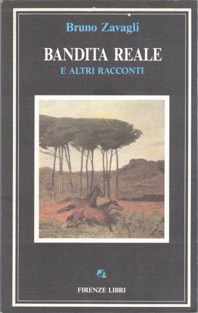 Zavagli, Bandita reale e altri racconti