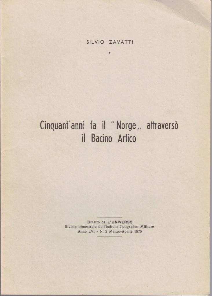 Zavatti, Cinquant’anni fa il Norge attraversò il Bacino Artico