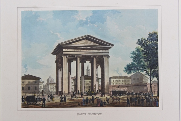 PORTA TICINESE. MILANO, ANDREA MOLINA, 1833.