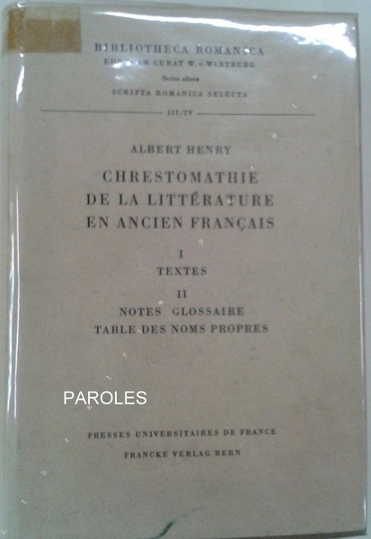 Chrestomathie de la littérature en ancien français I Textes - …