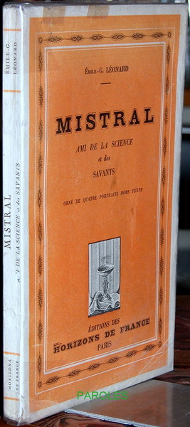 Mistral, ami de la science et des savants.