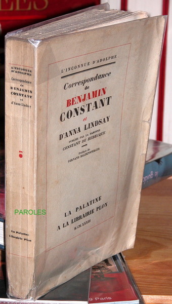 L'Inconnue d'Adolphe - Correspondance de Benjamin Constant et d'Anna Lindsay.