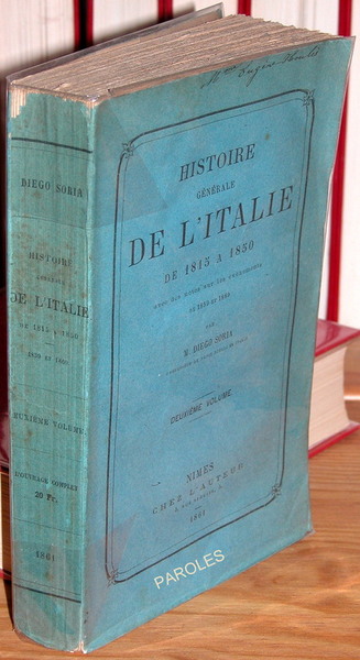 Histoire générale de l'Italie de 1815 à 1850, avec des …