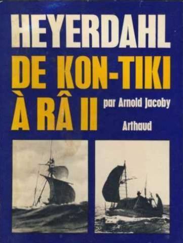 Heyerdahl - De Kon-Tiki à Râ II.