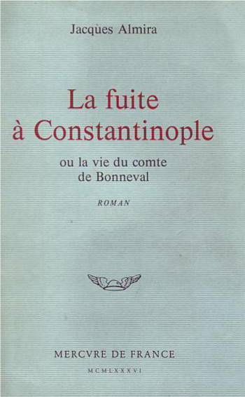 La Fuite à Constantinople ou La vie du Comte de …