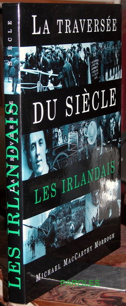 Les Irlandais - La traversée du siècle.