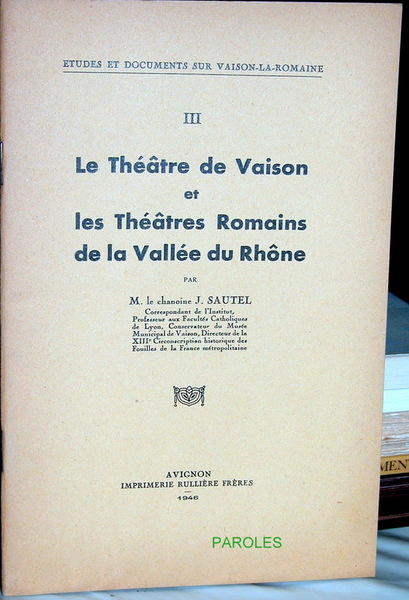 Le Théâtre de Vaison et les Théâtres romains de la …