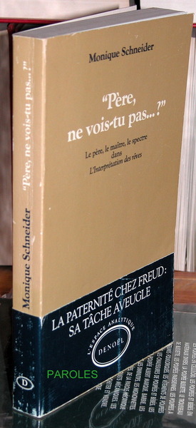 Père, ne vois-tu pas. ? - Le père, le maître, …