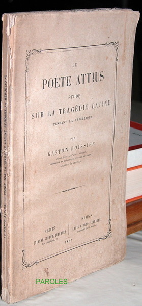 Le Poète Attius - Etude sur la tragédie latine pendant …