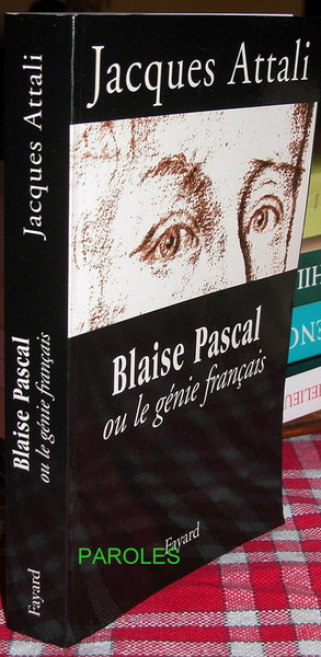 Blaise Pascal ou le génie français.