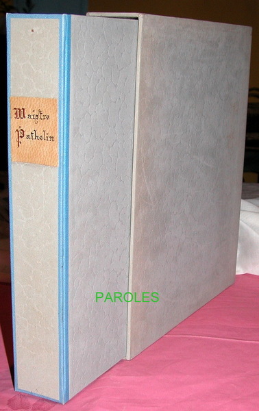 La Farce de Maistre Pathelin [Farce de maître Pierre Pathelin].