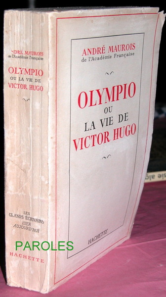 Olympio ou La Vie de Victor Hugo.