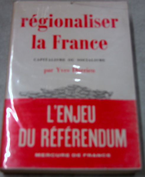 Régionaliser la France - Capitalisme ou socialisme.