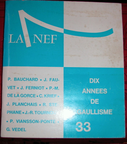 La NEF 33 - Dix années de gaullisme.