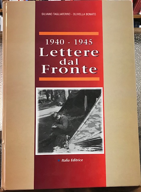 1940-1945: LETTERE DAL FRONTE.,
