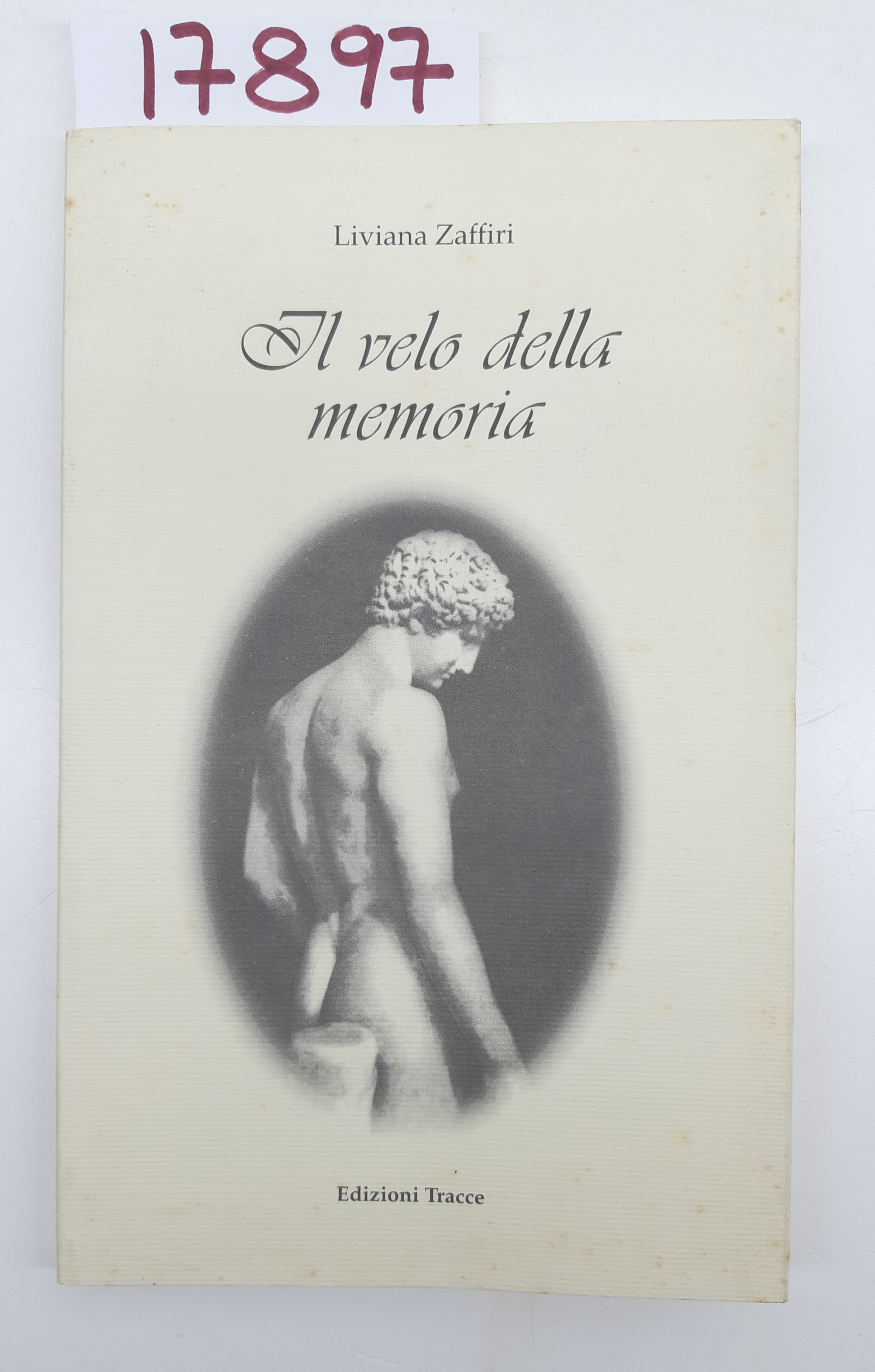 Liliana Zaffiri Il velo della memoria Edizioni Tracce autografato 2002