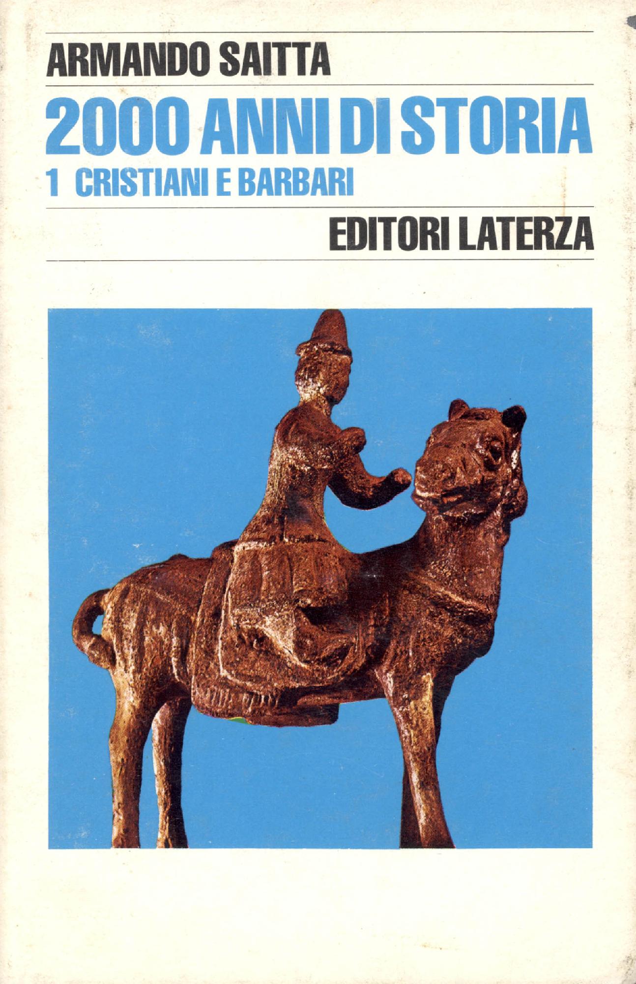 2000 anni di storia 1: Cristiani e barbari