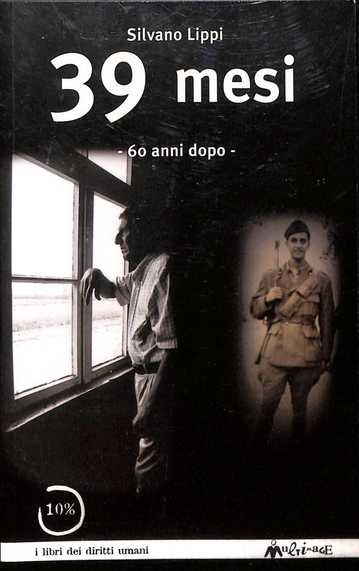 39 mesi : 60 anni dopo