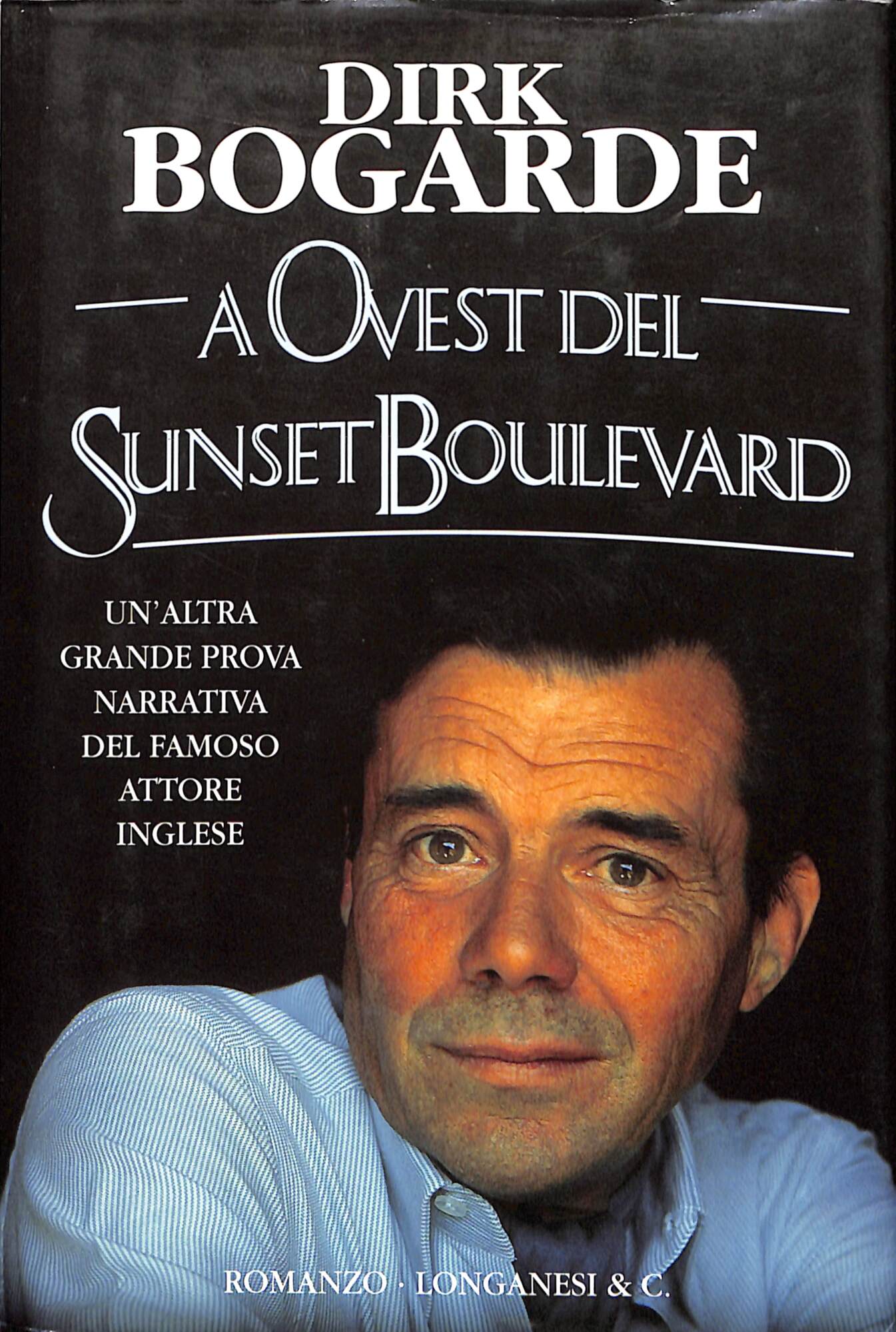 A Ovest del Sunset boulevard : romanzo