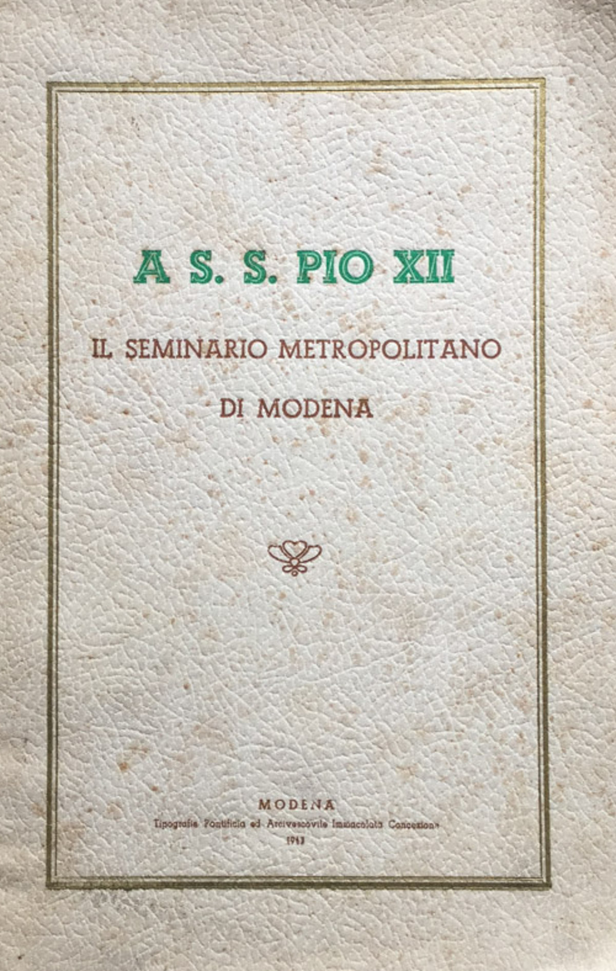 A S.S. PIO XII nel suo anno giubilare il Seminario …