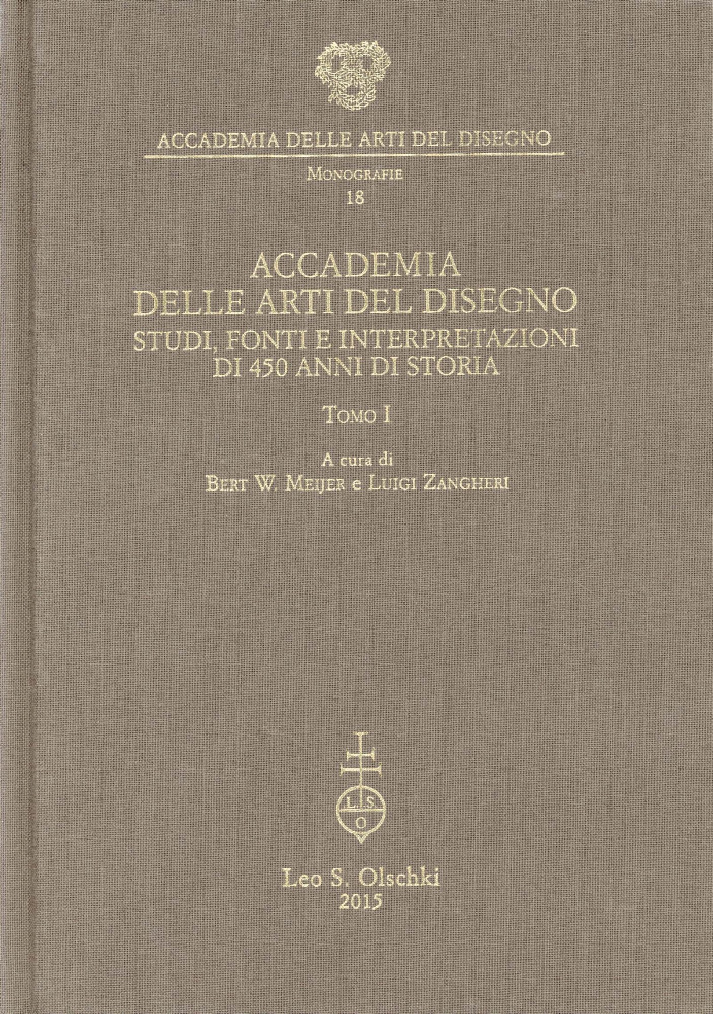 Accademia delle arti del disegno : studi, fonti e interpretazioni …