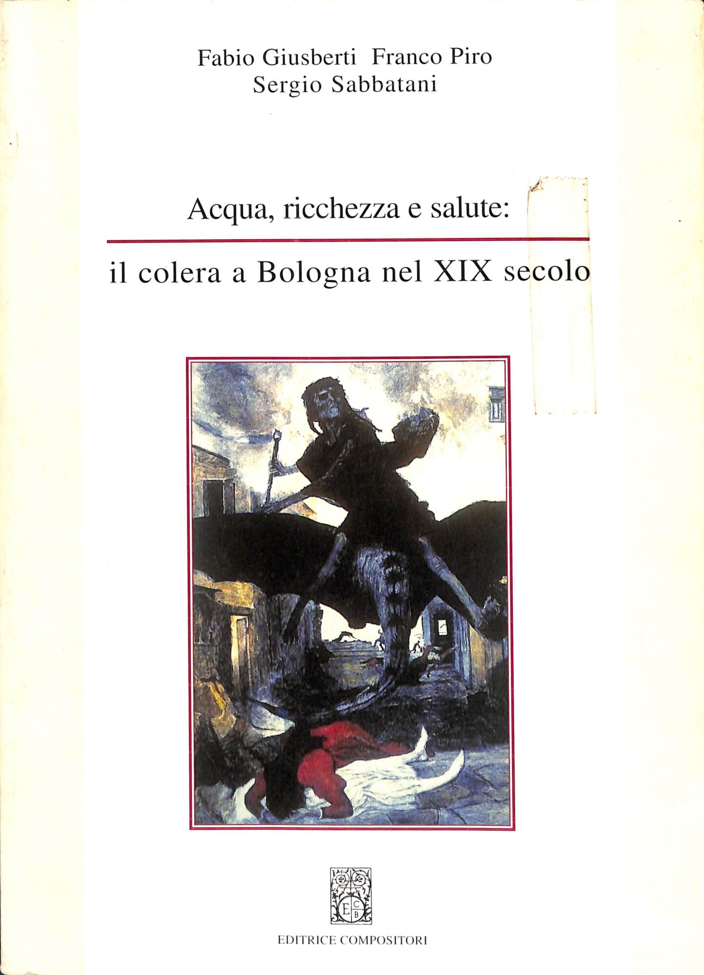 Acqua, ricchezza e salute : il colera a Bologna nel …