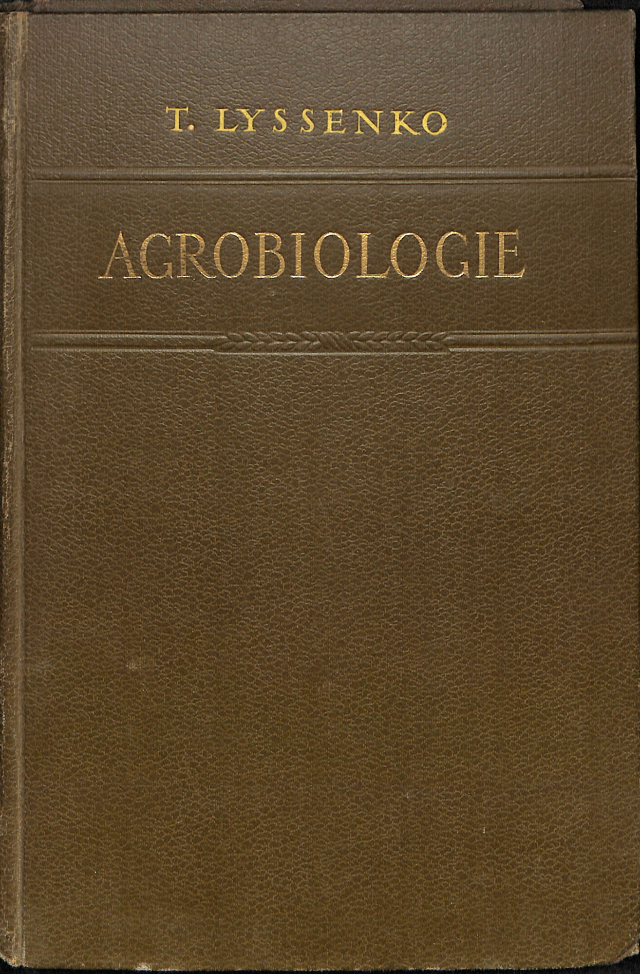 Agrobiologie : genetique, selection et production des semences