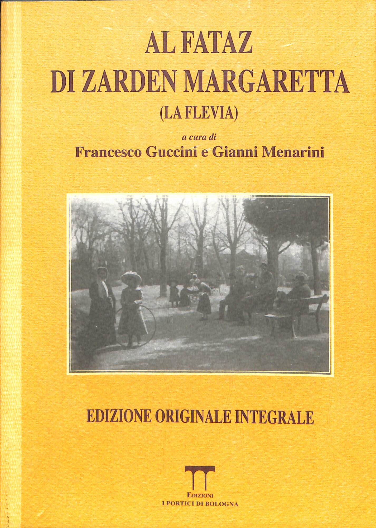 Al fataz di zarden Margaretta : (la Flevia)