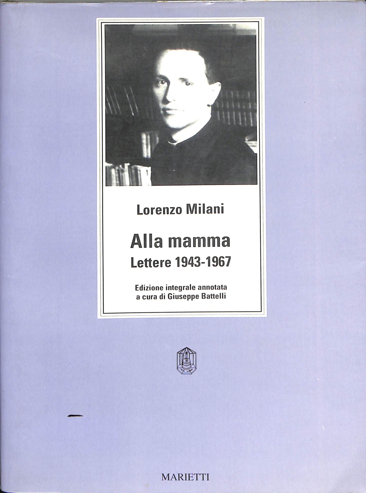 Alla mamma : lettere 1943-1967
