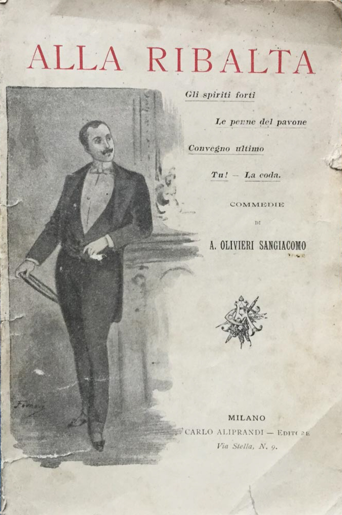 Alla ribalta. Gli spiriti forti - Le penne del pavone …