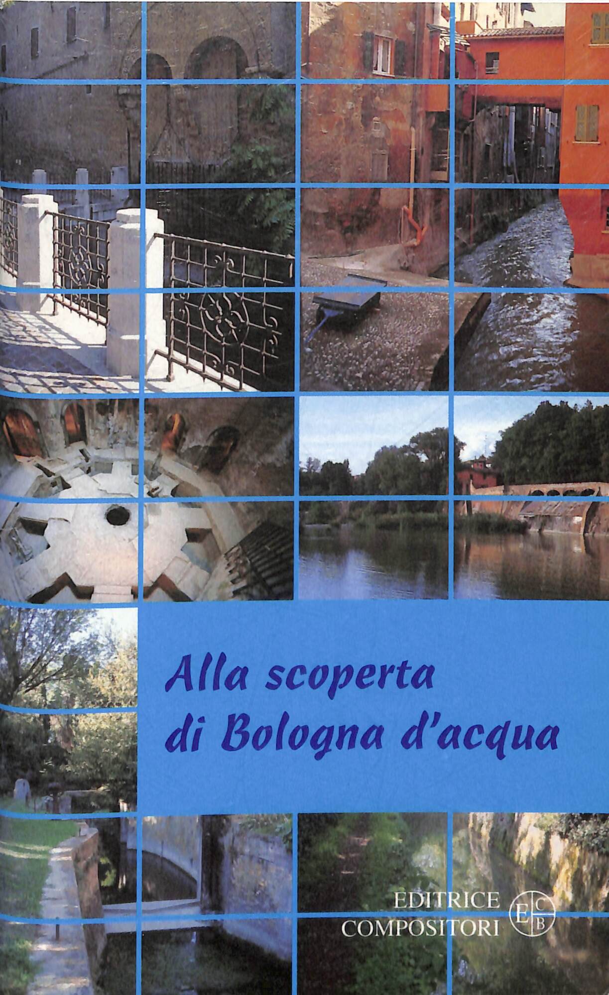 Alla scoperta di Bologna d'acqua