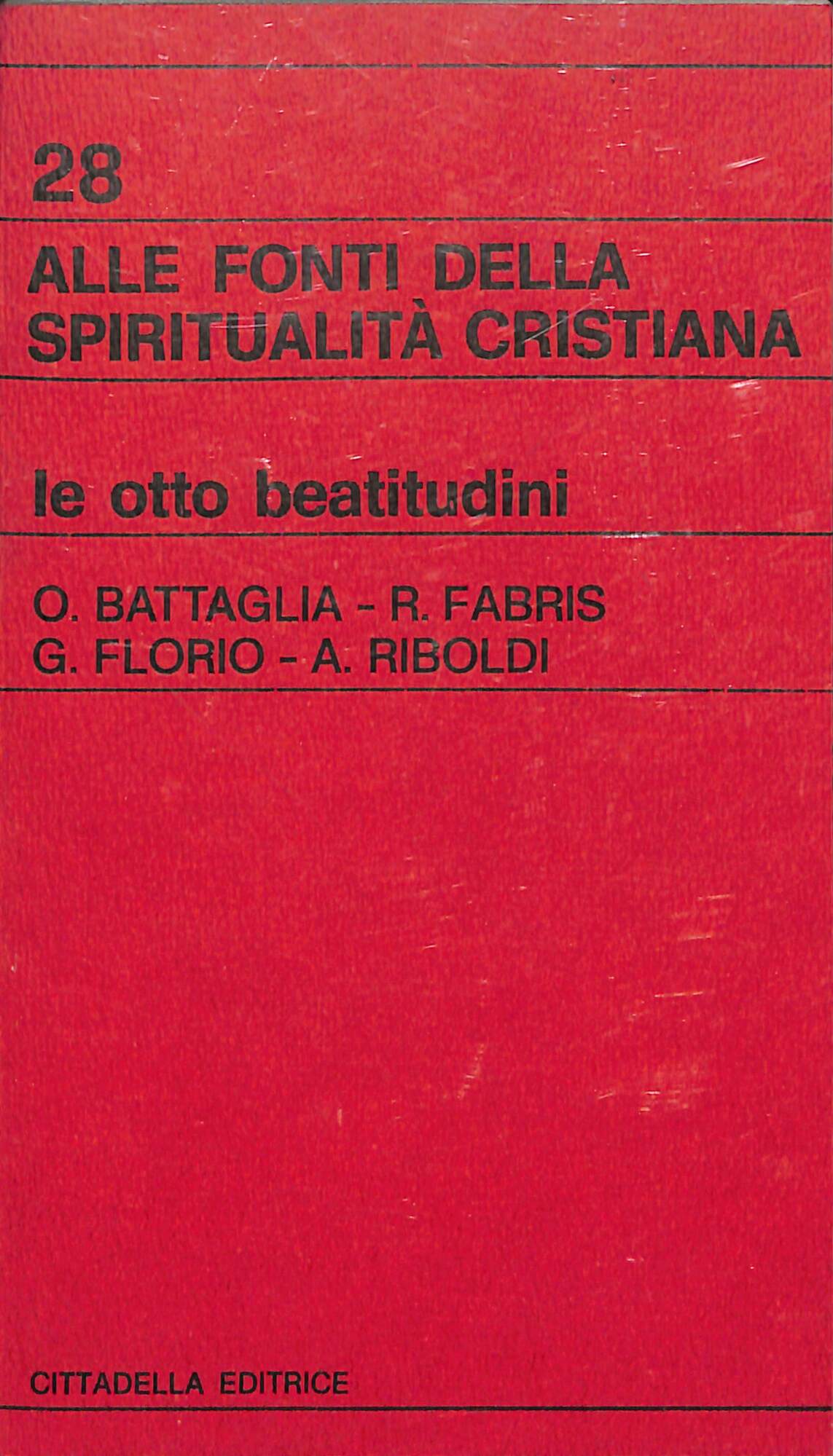 Alle fonti della spiritualita cristiana : le otto beatitudini