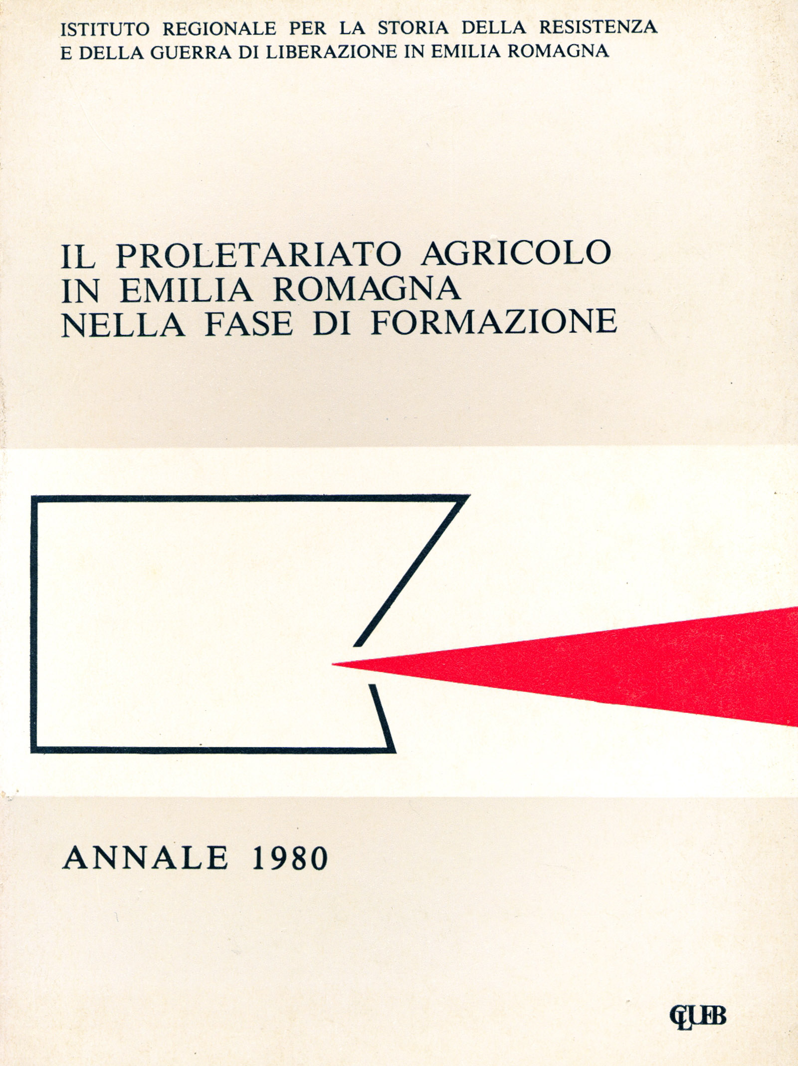 Annale 1980 1. Il proletariato agricolo in Emilia Romagna nella …