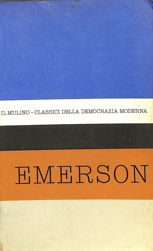 Antologia degli scritti politici di Ralph Waldo Emerson