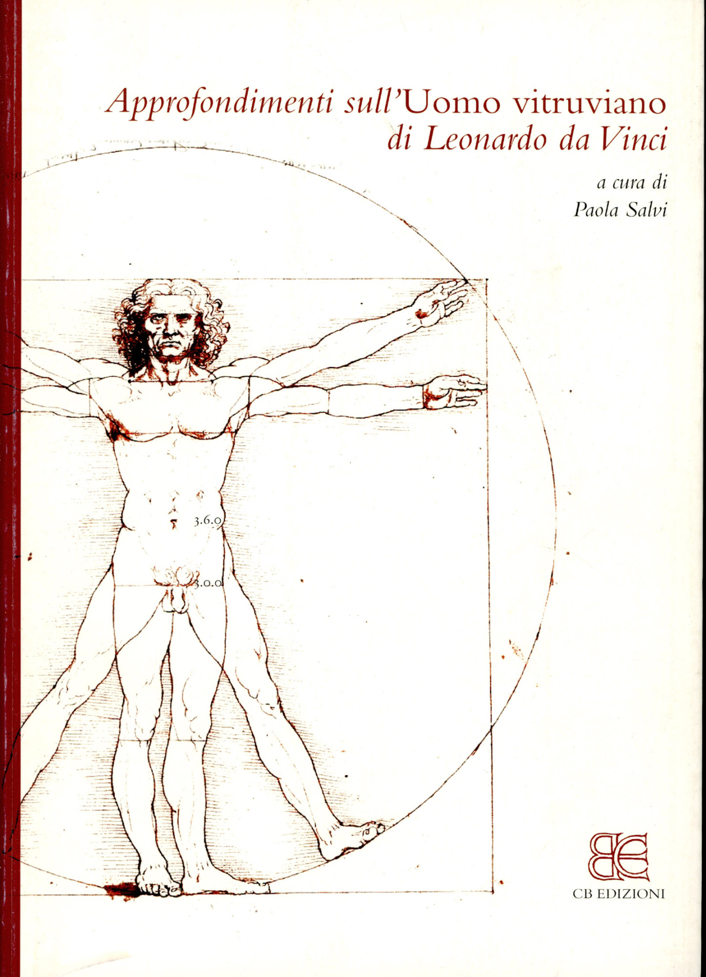 Approfondimenti sull'Uomo vitruviano di Leonardo da Vinci