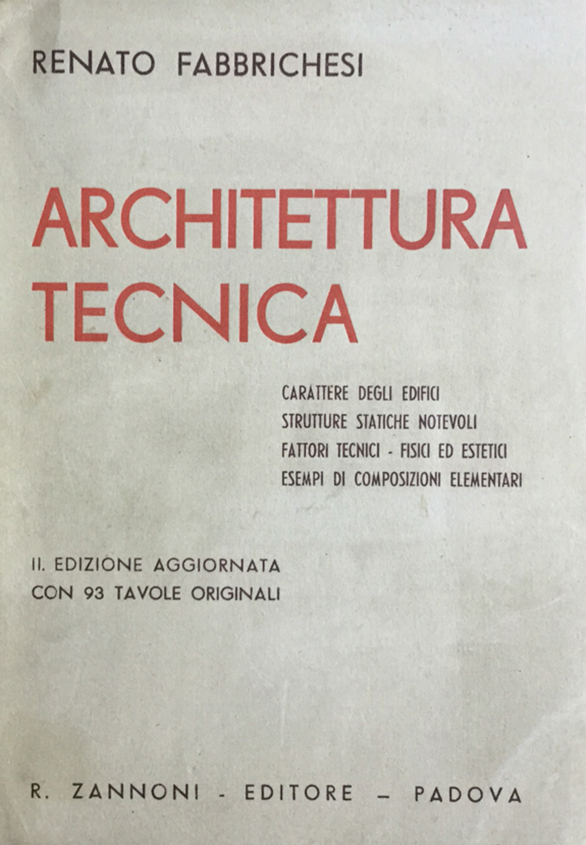 Architettura tecnica. Renato Fabbrichesi 1944
