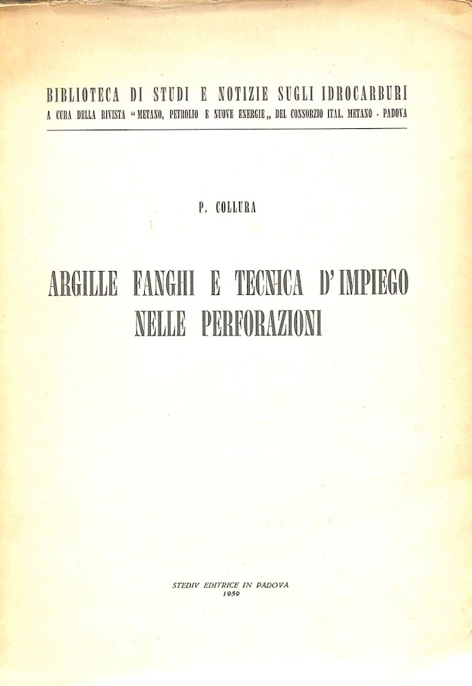 Argille, fanghi e tecnica d'impiego nelle perforazioni