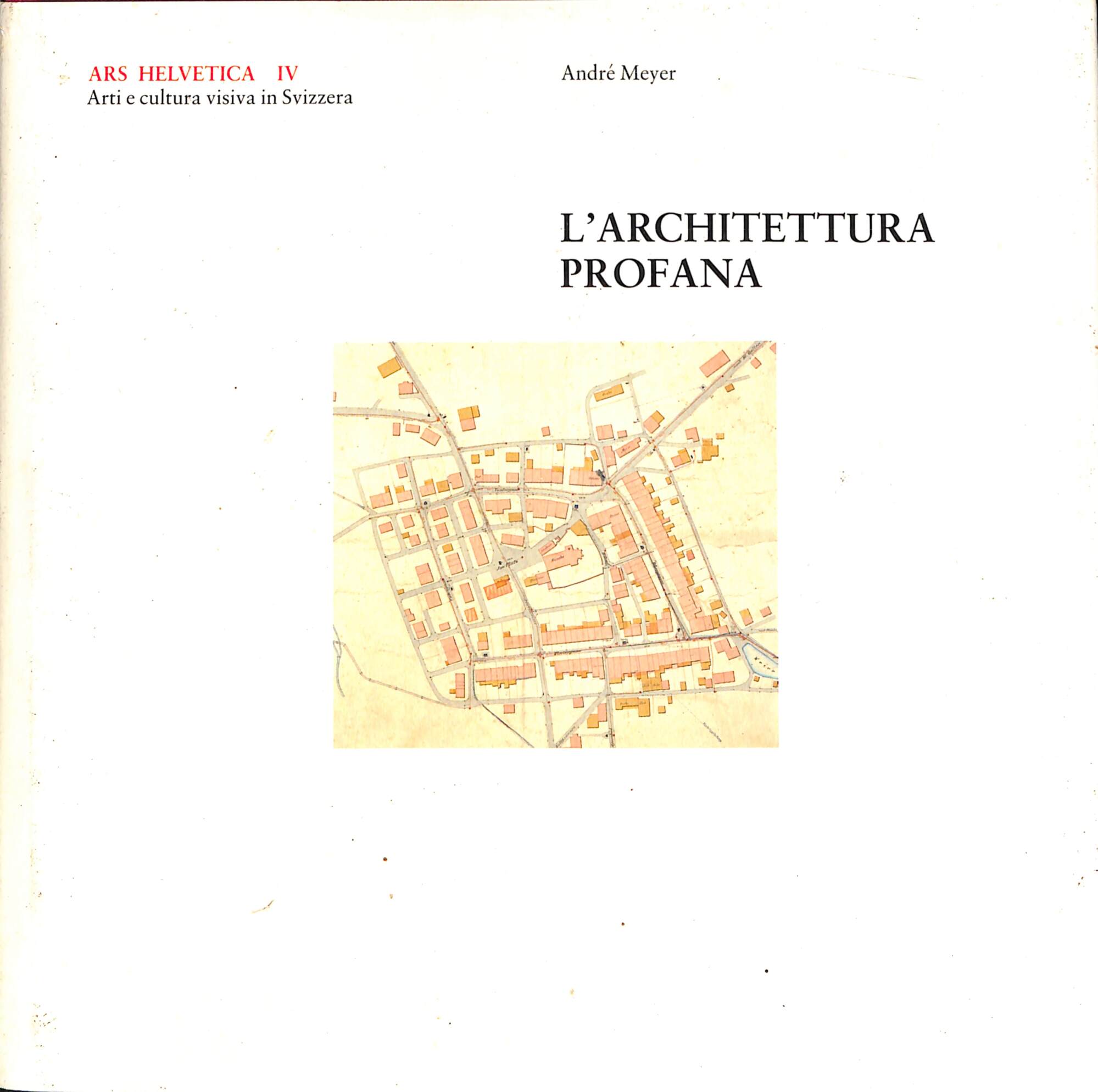 Ars Helvetica IV: L'architettura profana