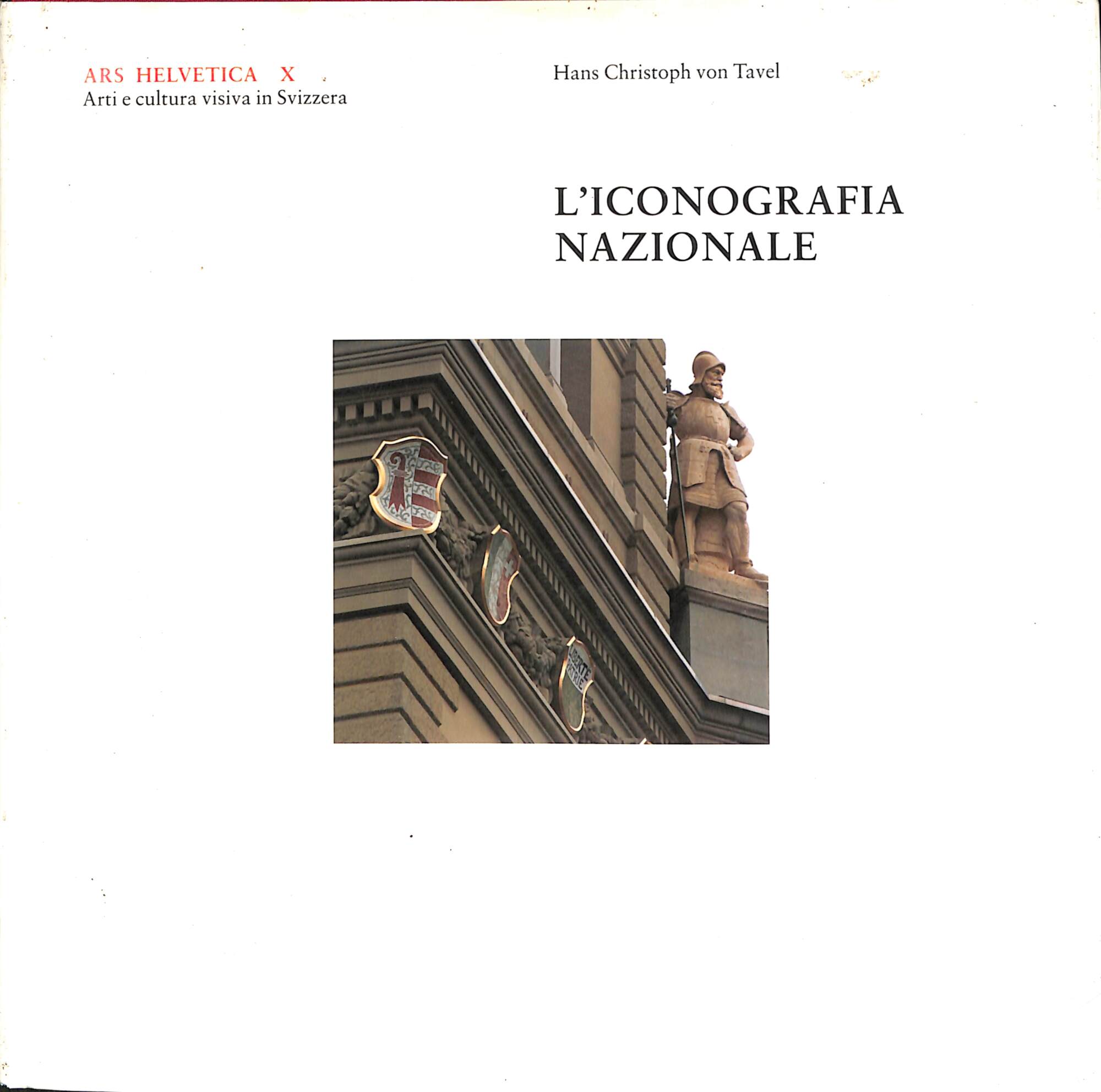 Ars Helvetica X: L'iconografia nazionale