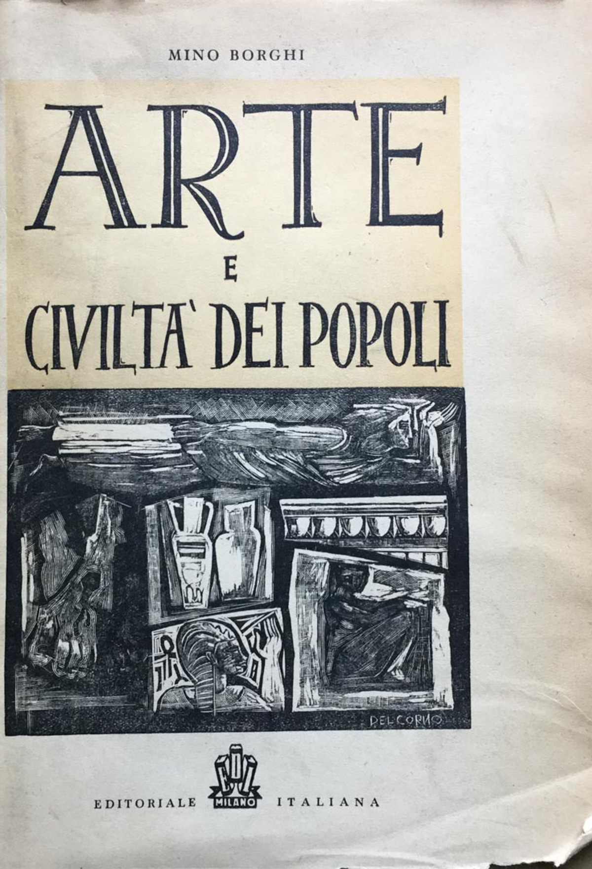 Arte e civiltà dei popoli. Lineamenti della storia, della letteratura …