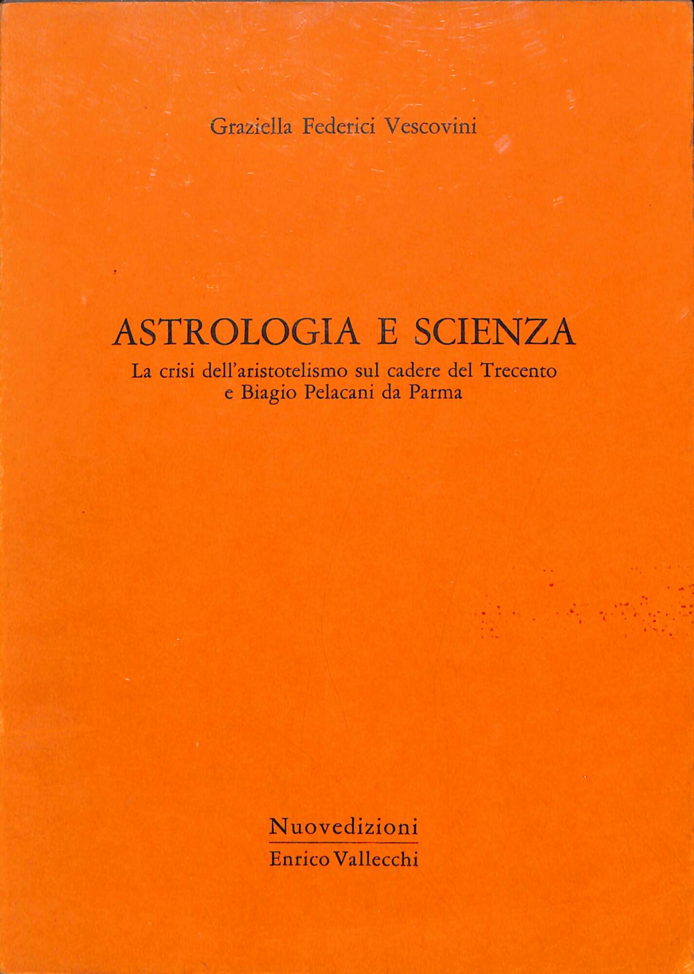 Astrologia e scienza : la crisi dell'aristotelismo sul cadere del …