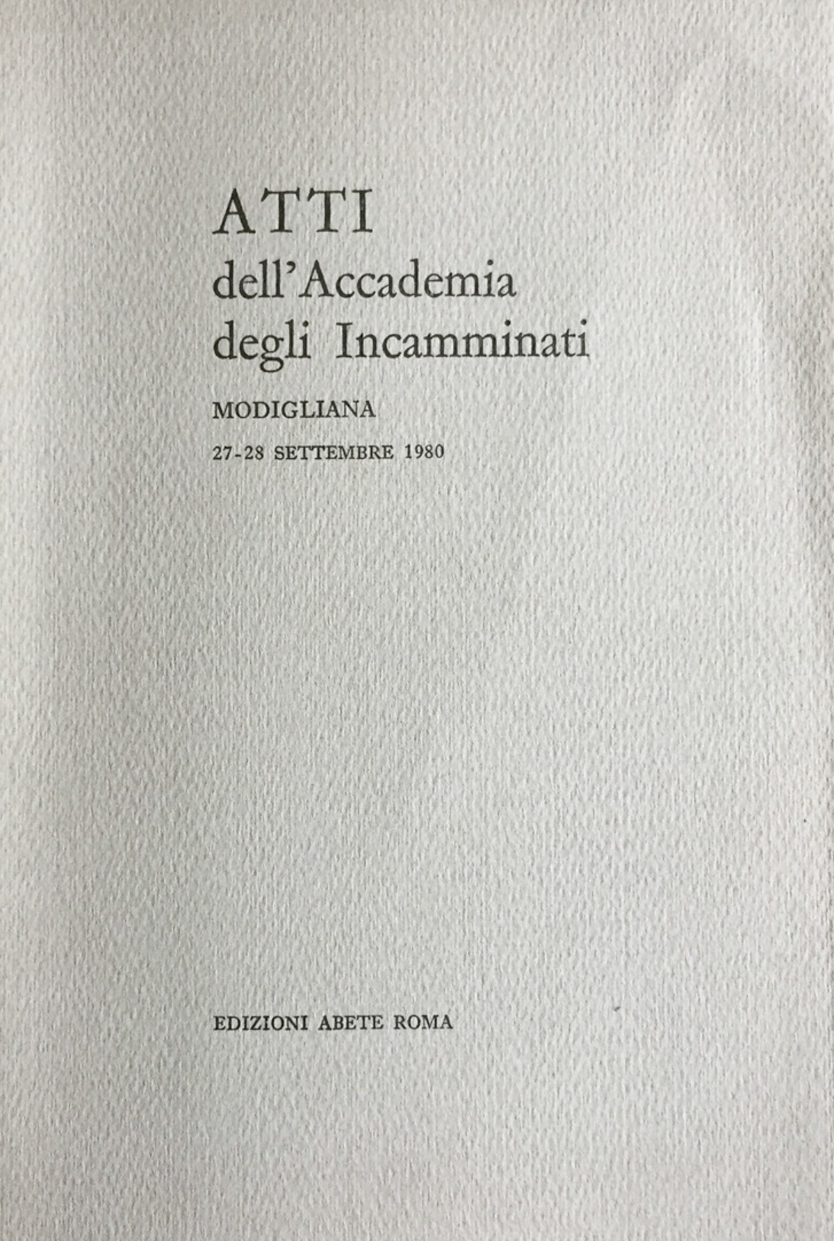 Atti dell'Accademia degli incamminati 1980