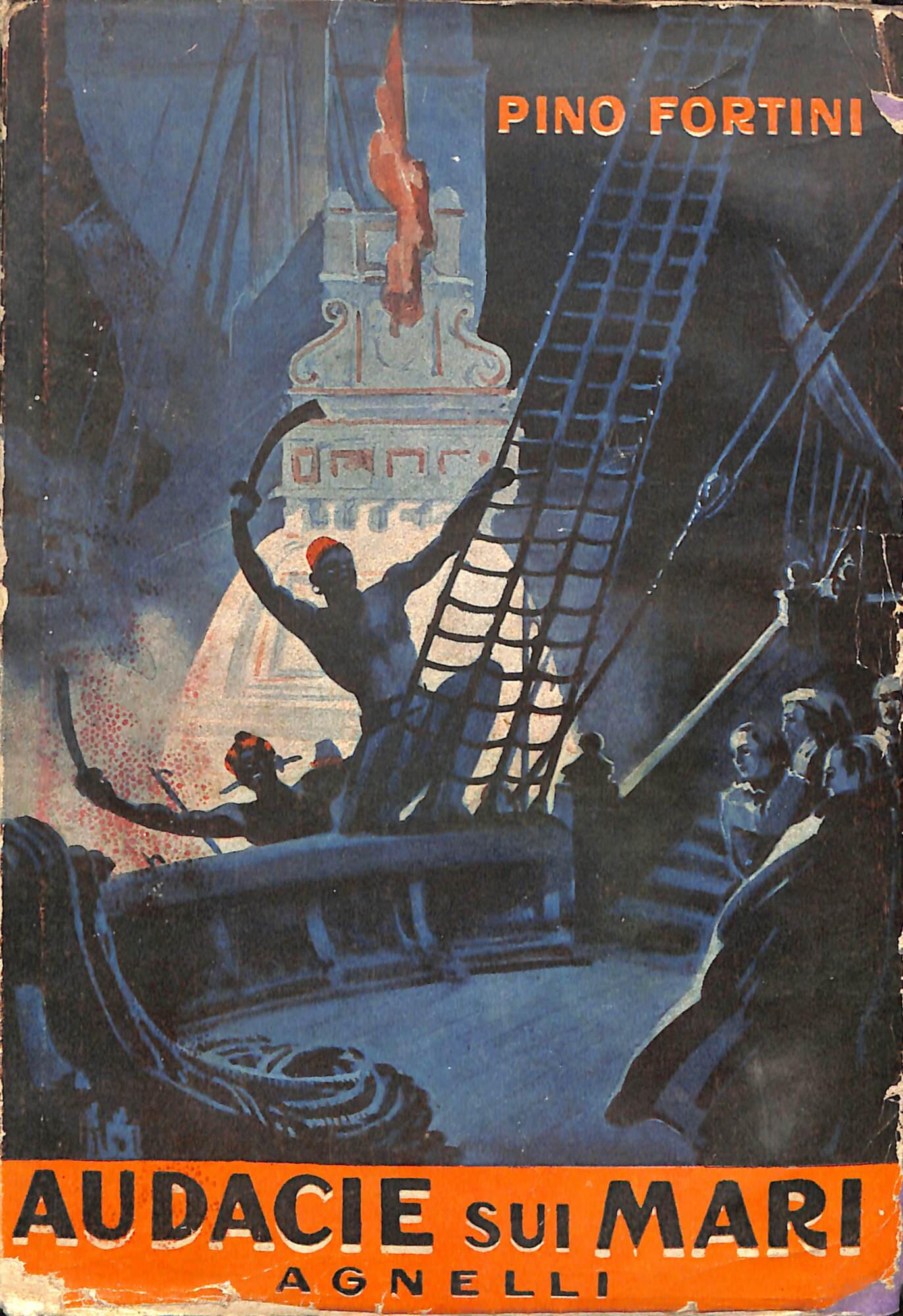 Audacie sui mari. Ardimenti di navigatori - avventure di pirati …