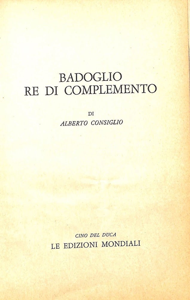 Badoglio re di complemento
