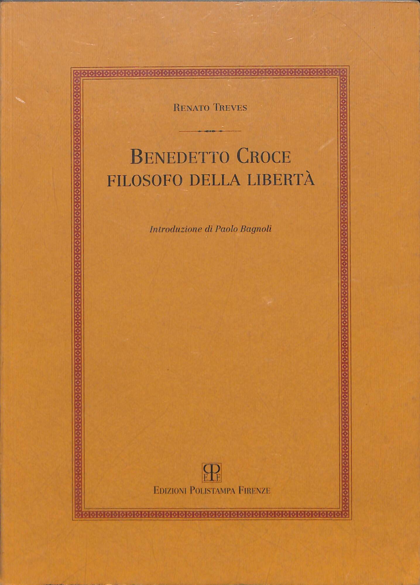 Benedetto Croce filosofo della libertà
