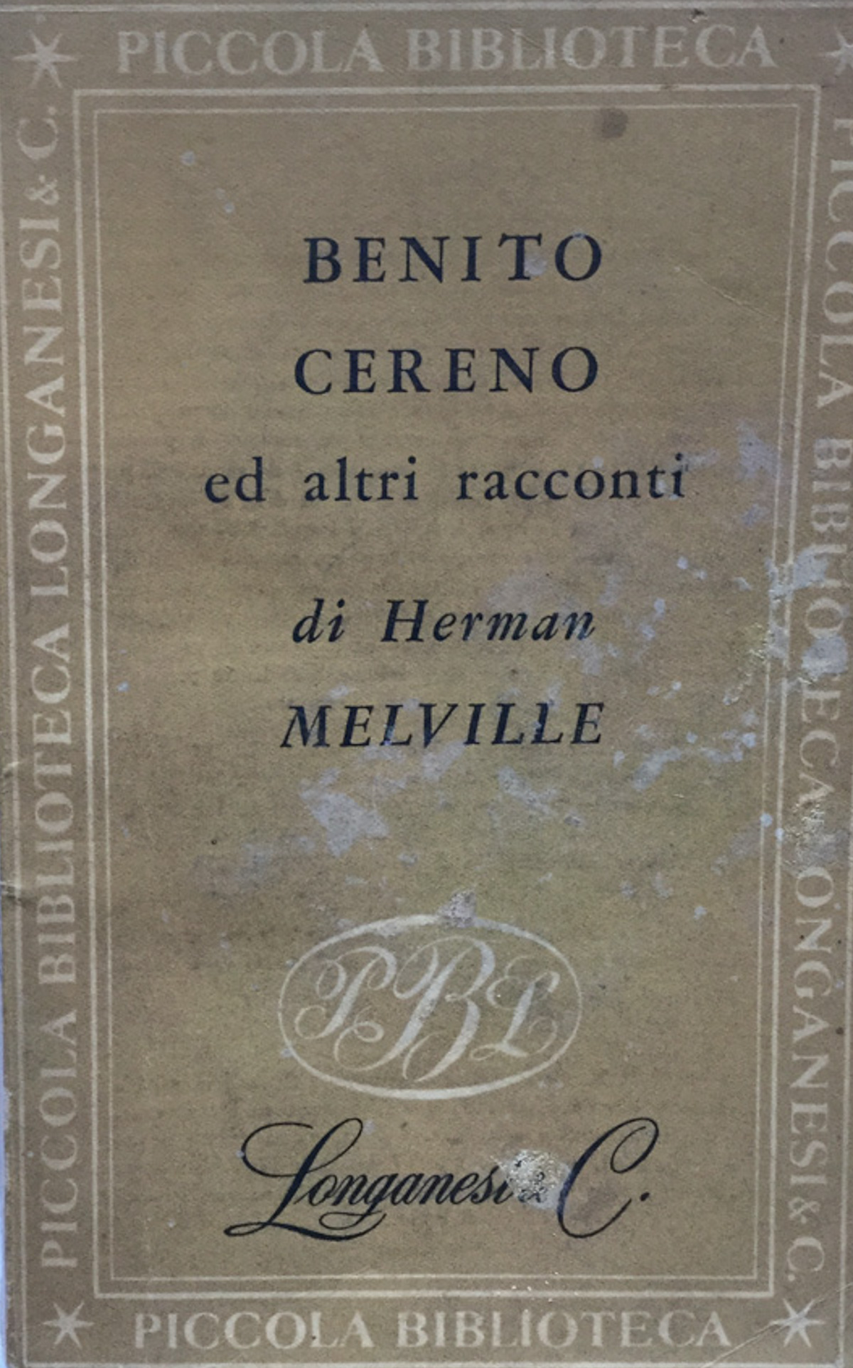 Benito Cereno, seguito da: Il tartaro delle vergin - Il …