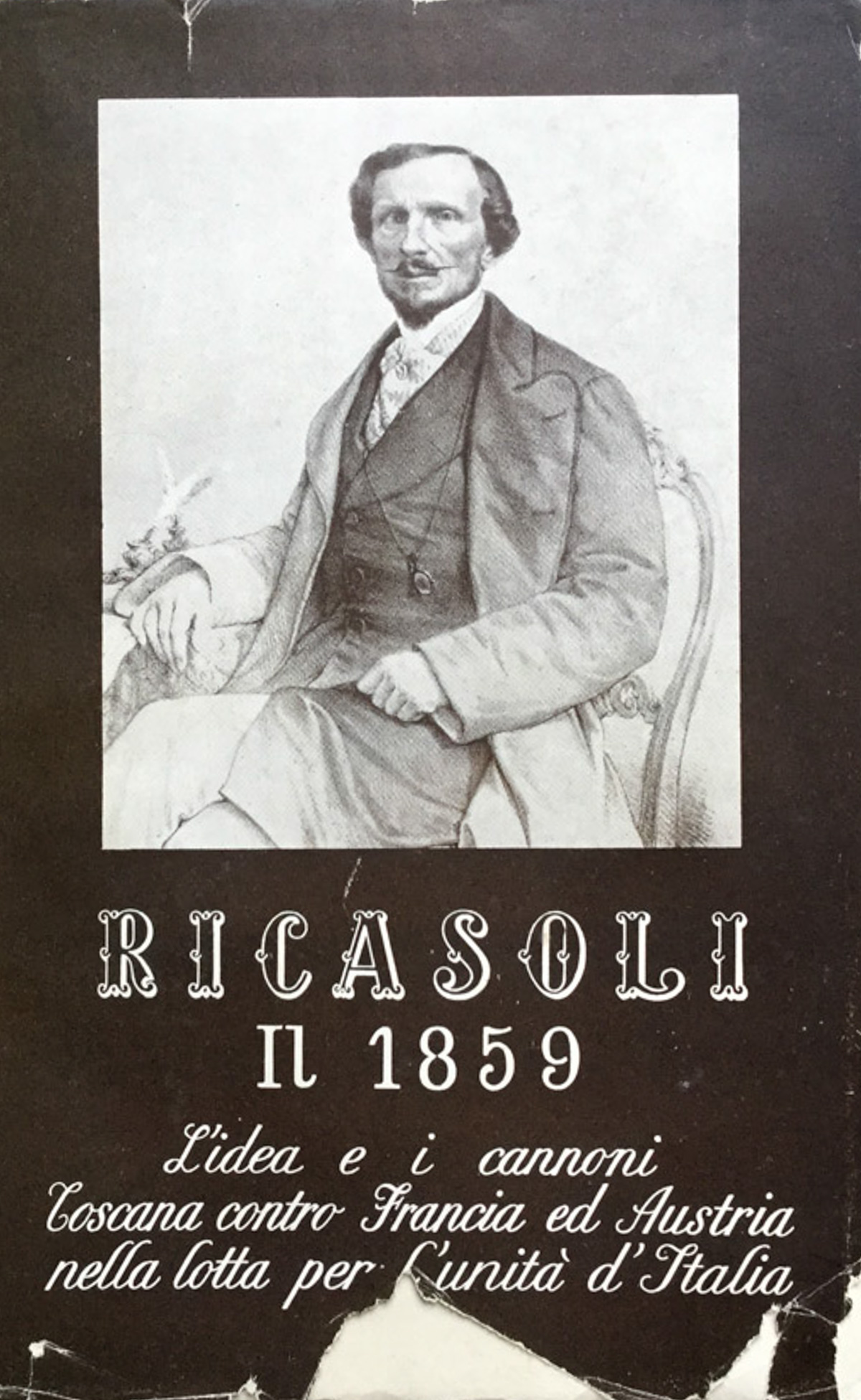 Bettino Ricasoli. I suoi tempi la sua opera e il …