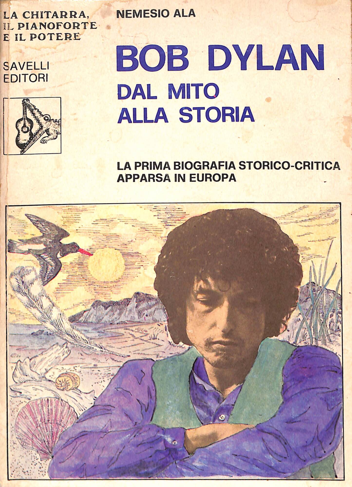 Bob Dylan dal mito alla storia : la prima biografia …
